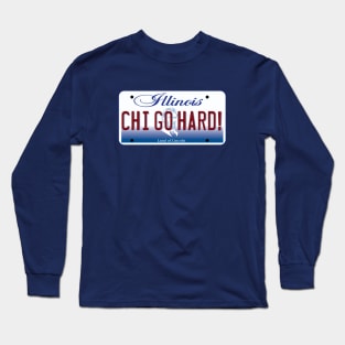 Chicago Goes Hard! Long Sleeve T-Shirt